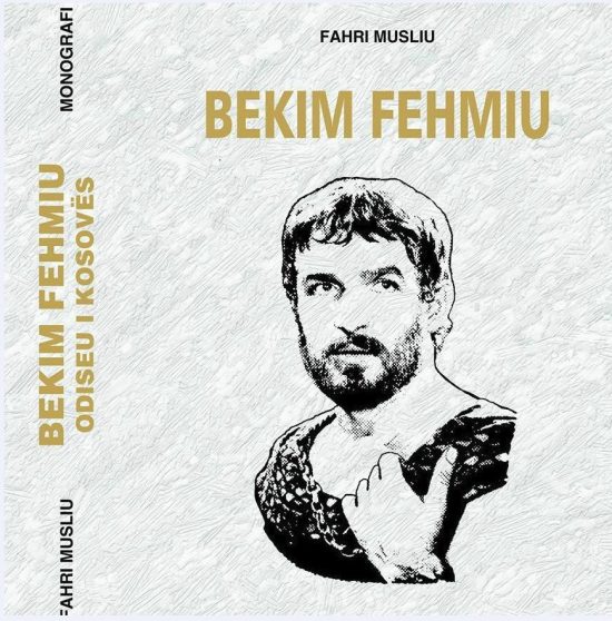 “Bekim Fehmiu – Odiseu i Kosovës”