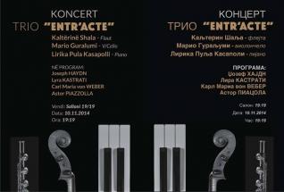 Koncert Trio “ENTR’ACTE”, Kaltërinë Shala, flautë, Mario Guralumi, V/çello, Lirika Pula Kasapolli, piano